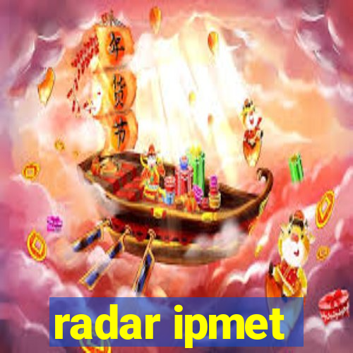 radar ipmet